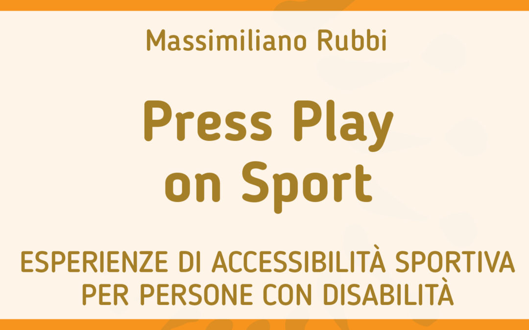 ACCESSIBILITA’, UN LIBRO SULLA SFIDA DEL PARASPORT