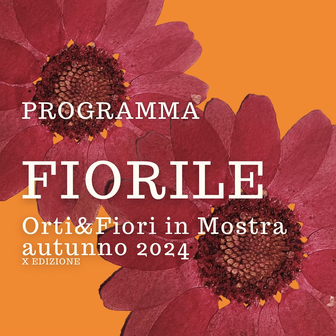 TORNA “FIORILE-ORTI & FIORI IN MOSTRA”