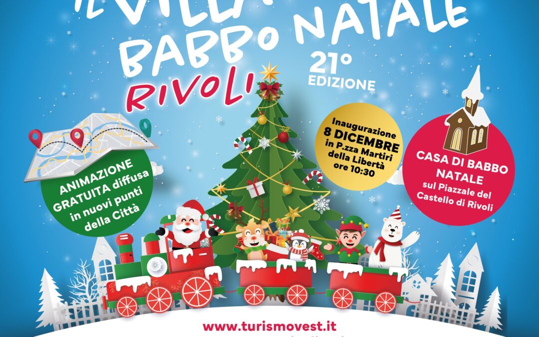 A RIVOLI LA CITTÀ DIVENTA IL VILLAGGIO DI BABBO NATALE